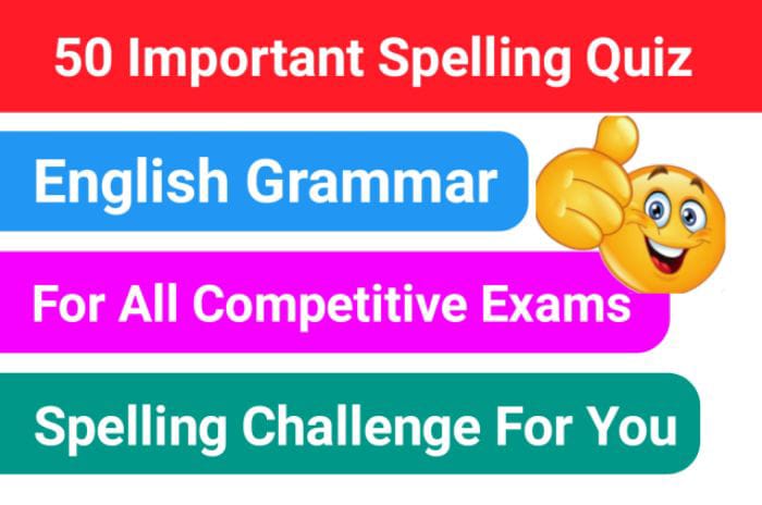 Important Spelling Test For Competitive Exams 2023