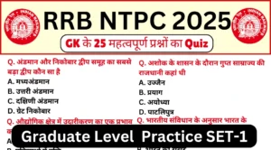Railway RRB NTPC 2025 Graduate Level Practice SET-2