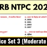 RRB NTPC Under Graduate 2025 Practice Set 3 (Moderate Level)