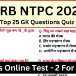 RRB NTPC 2025 GK Mock Test SET-2 for CBT