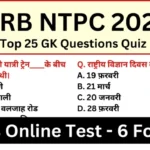 RRB NTPC Exam 2025 Practice SET 6 for Railway CBT Exam