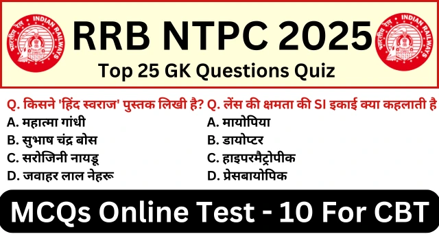 RRB NTPC Exam 2025 Practice SET 10