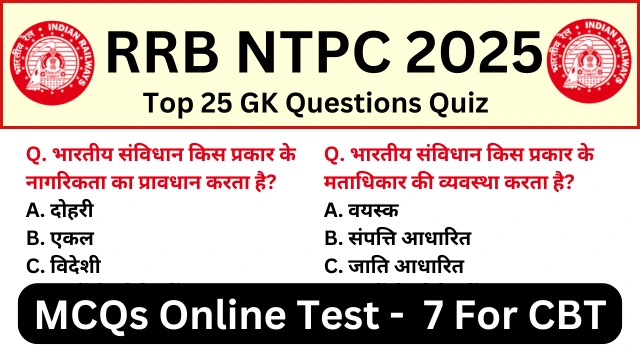 RRB NTPC Exam 2025 Practice SET 7