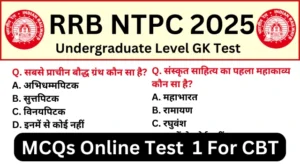 RRB NTPC Undergraduate Exam 2025 Practice SET 1