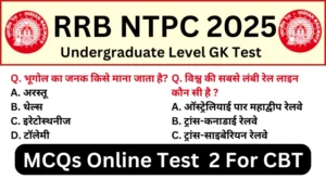 RRB NTPC Undergraduate Exam 2025 Practice SET 2