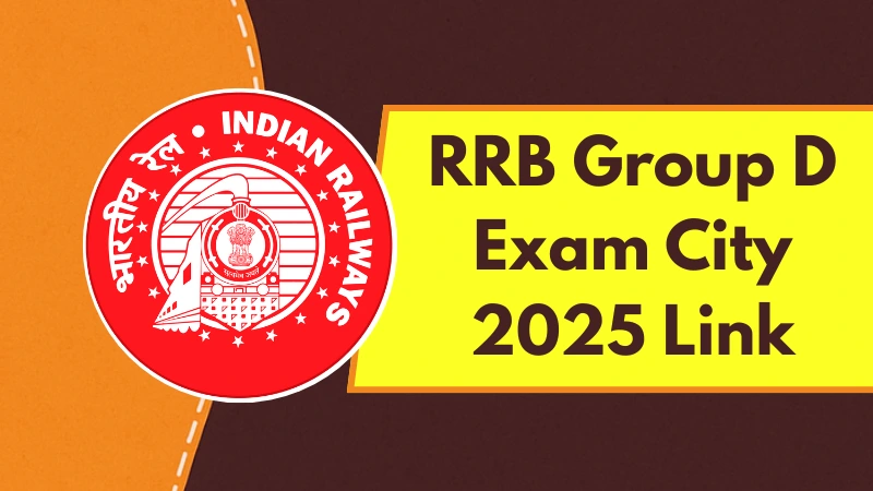 Railway RRB Group D Exam City 2025 Link